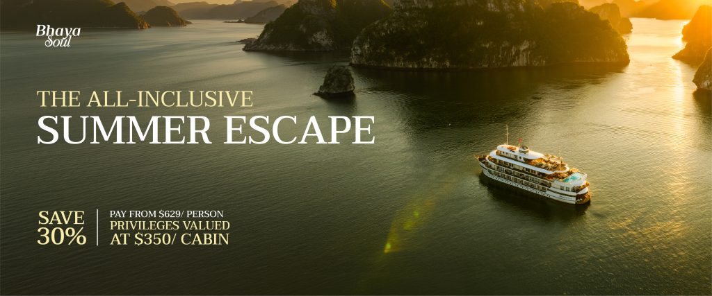 Bhaya Soul summer inclusive HaLong & LanHa cruise