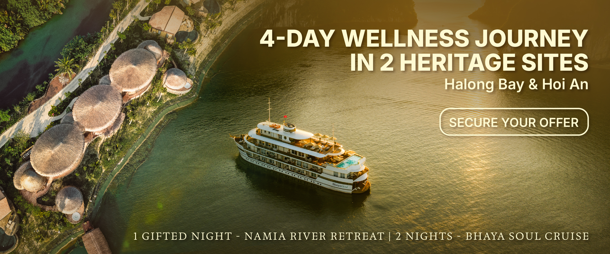 4-Day Wellness Journey from Halong Bay to Hoi An - Bhaya Soul Cruise & Namia River Retreat